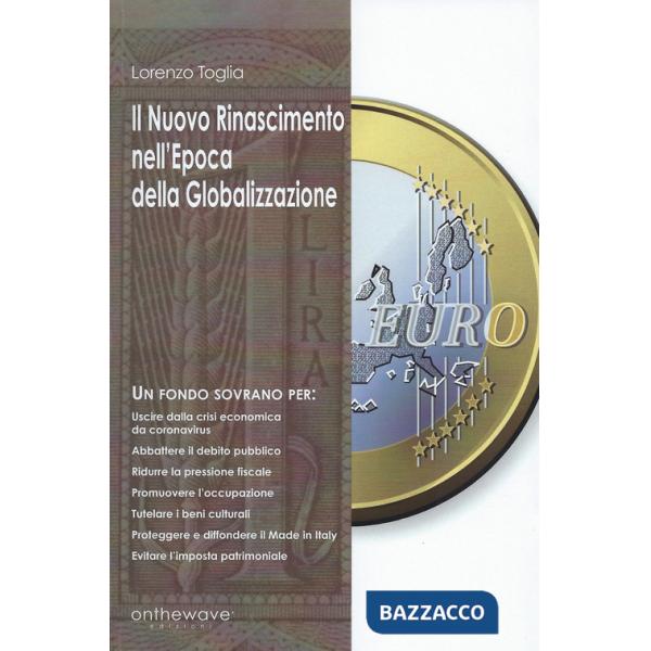 Nuovo Rinascimento nell'epoca della Globalizzazione (Il)