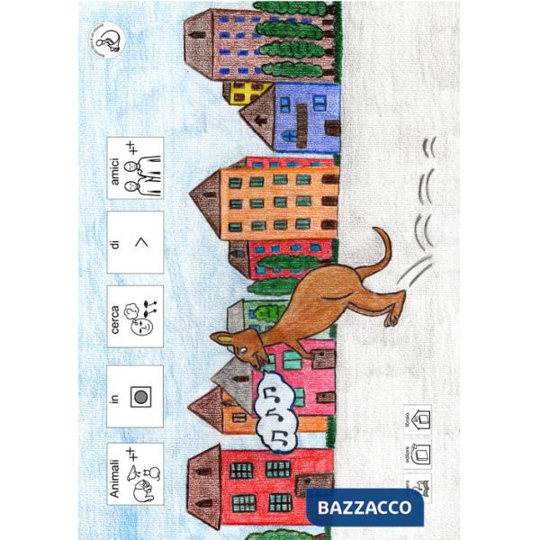 Animali in cerca di amici. Ediz. CAA. Con audiolibro