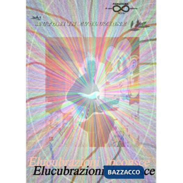 Elucubrazioni inconsce