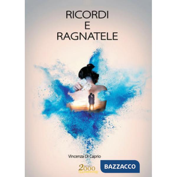 Ricordi e ragnatele