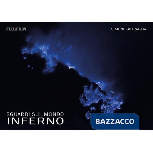 Sguardi sul mondo. Inferno. Ediz. illustrata