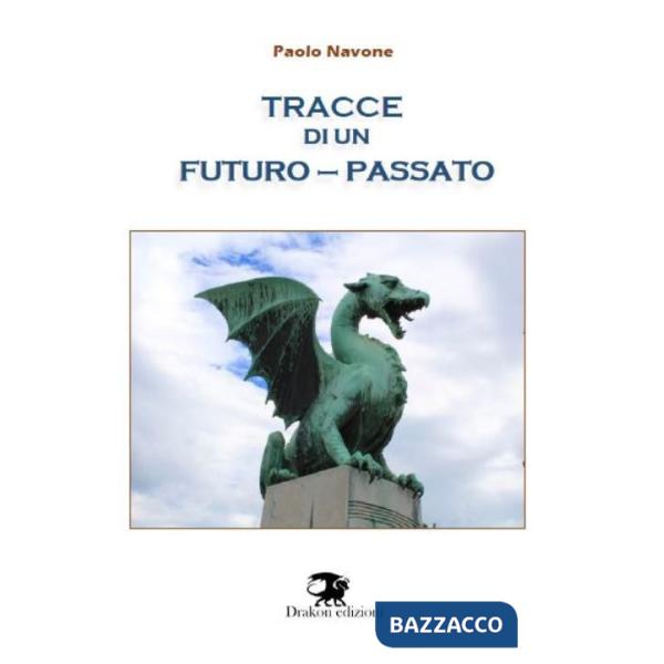Tracce di un futuro-passato