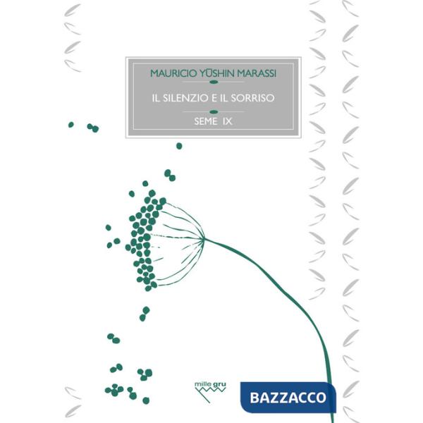 Silenzio e il sorriso (Il)