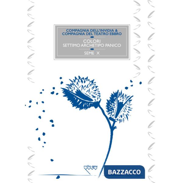 Colori. Settimo archetipo panico. Seme X