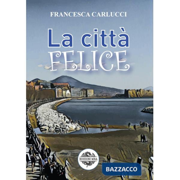 Città felice (La)