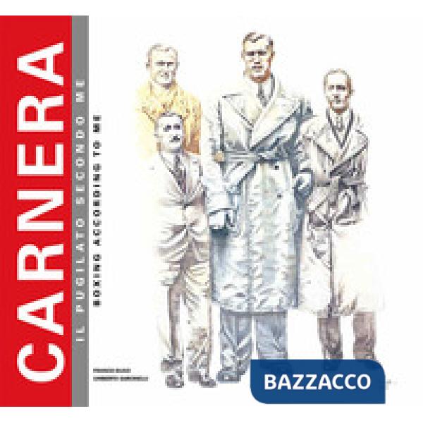Carnera. Il pugilato secondo me-Boxing according to me. Ediz. bilingue