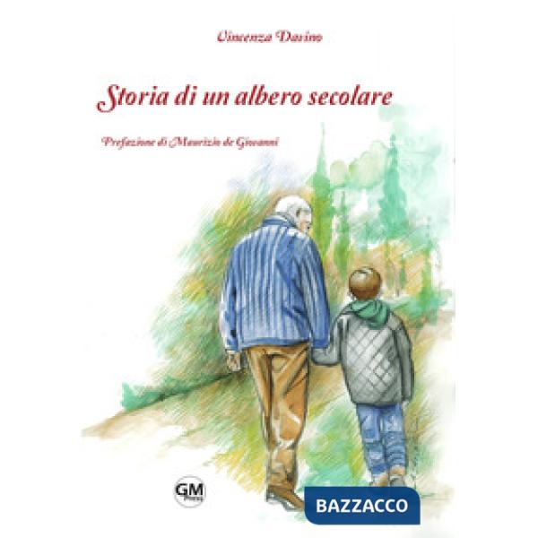 STORIA DI UN ALBERO SECOLARE
