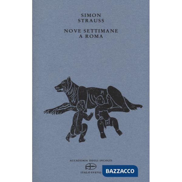 Nove settimane a Roma