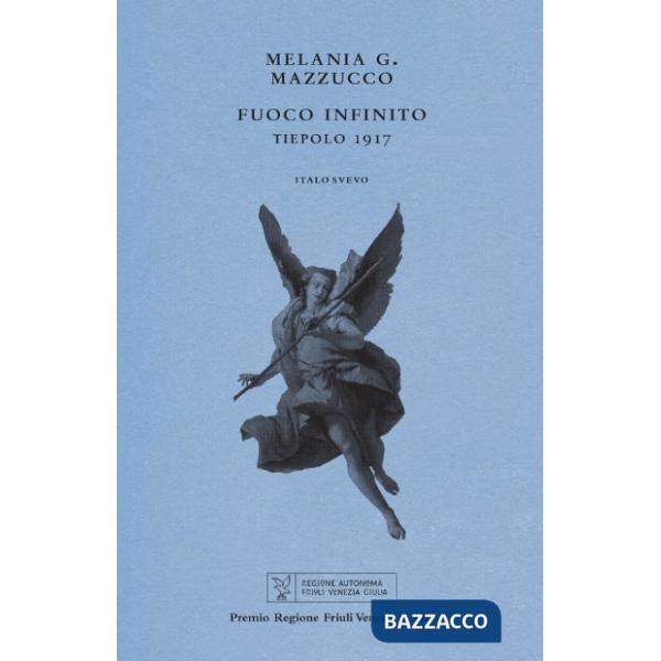 Fuoco infinito. Tiepolo 1917