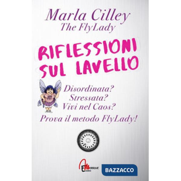 Riflessioni sul lavello. Il metodo FlyLady