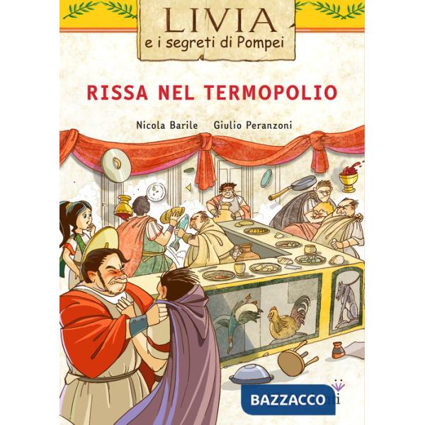 Rissa nel termopolio. Livia e i segreti di Pompei