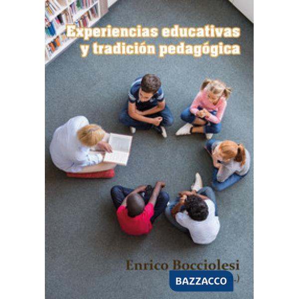 Experiencias educativas y tradición pedagógica