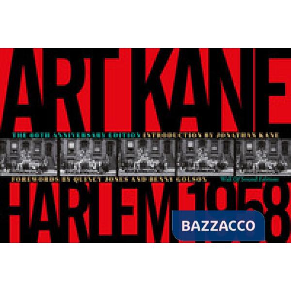 Art Kane. Harlem 1958. Ediz. illustrata