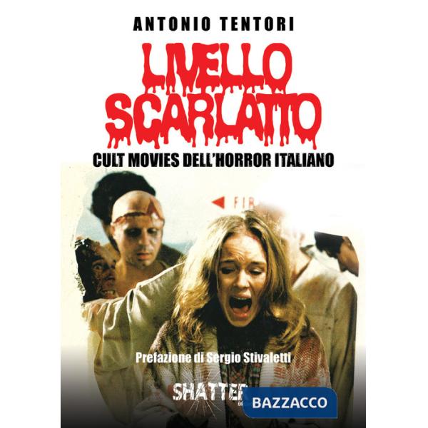 Livello scarlatto. Cult movies dell'horror italiano