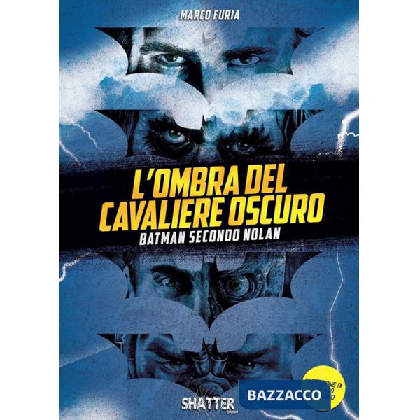 Ombra del Cavaliere oscuro. Batman secondo Nolan (L')