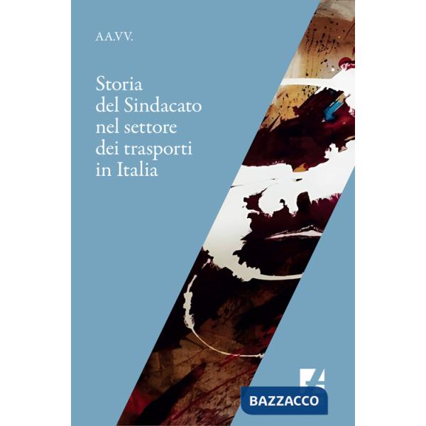 Storia del sindacato nel settore dei trasporti in Italia