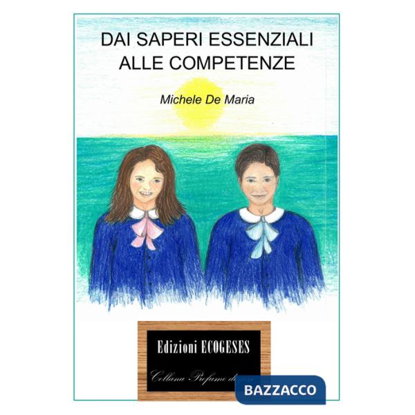 Dai saperi essenziali alle competenze