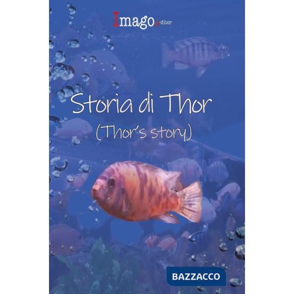 Storia di Thor-Thor's story. Ediz. bilingue