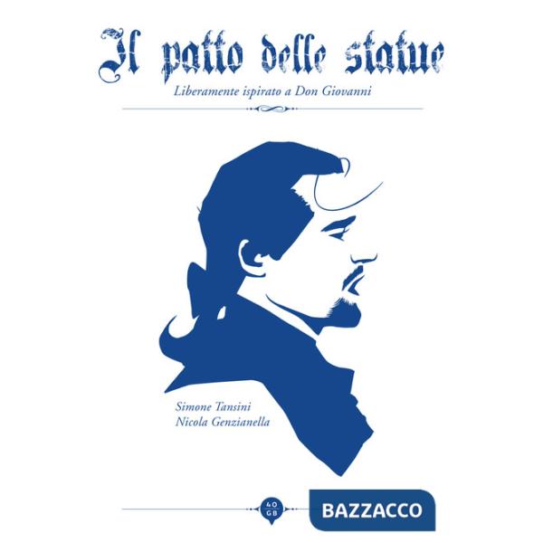 Patto delle statue. Liberamente ispirato a Don Giovanni (Il)