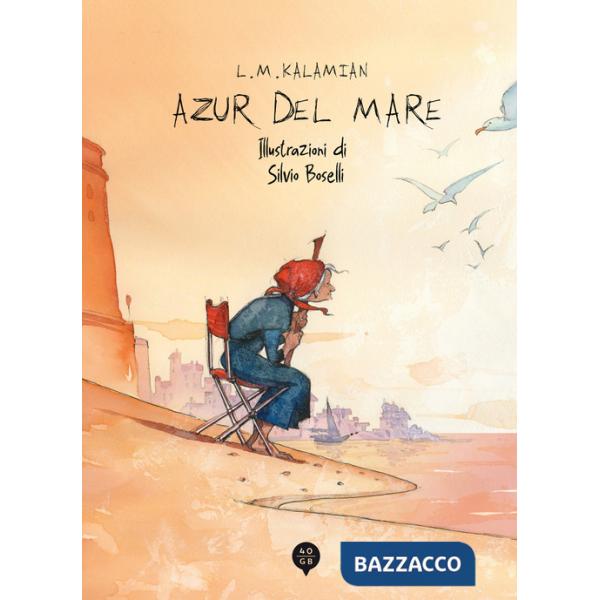 Azur del mare. Ediz. illustrata