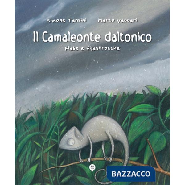 Camaleonte daltonico. Fiabe e filastrocche (Il)