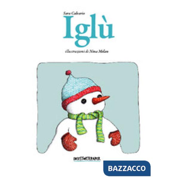 Iglù. Il pupazzo di neve timido