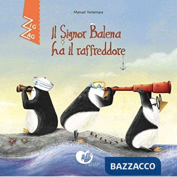 Signor Balena ha il raffreddore. Ediz. alfabetica (Il)