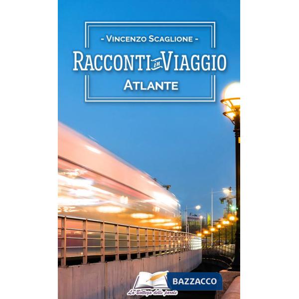 Racconti in viaggio. Atlante