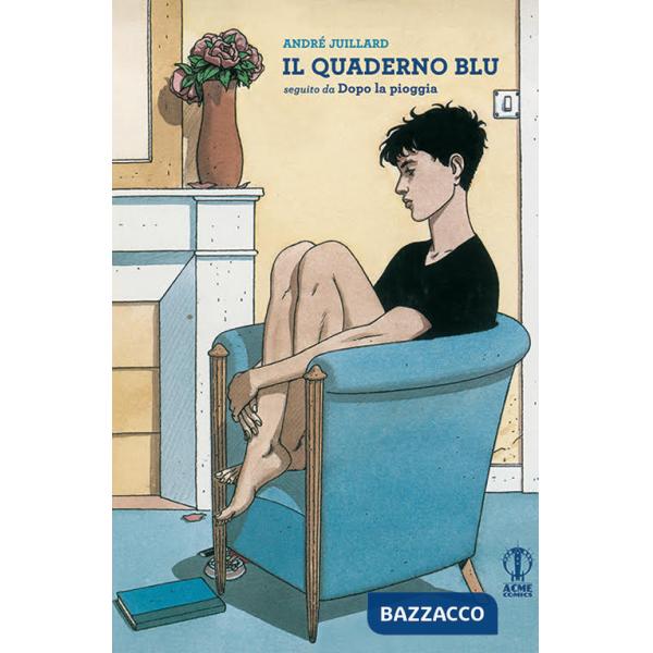 Quaderno blu. Seguito da «Dopo la pioggia» (Il)