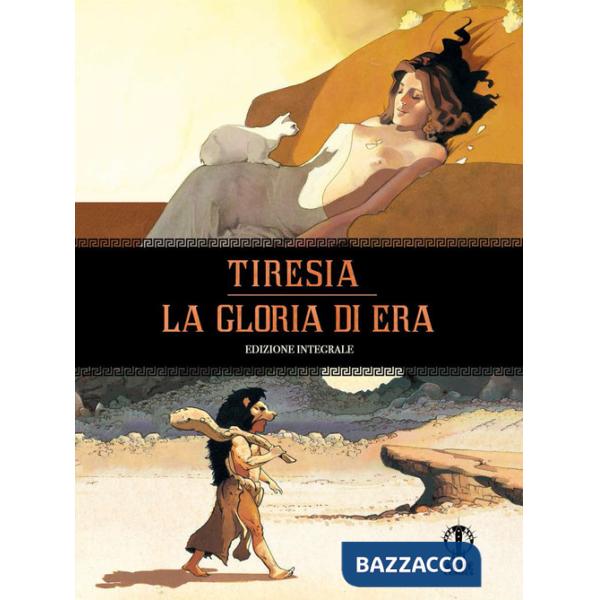 Tiresia. La gloria di Hera. Ediz. integrale