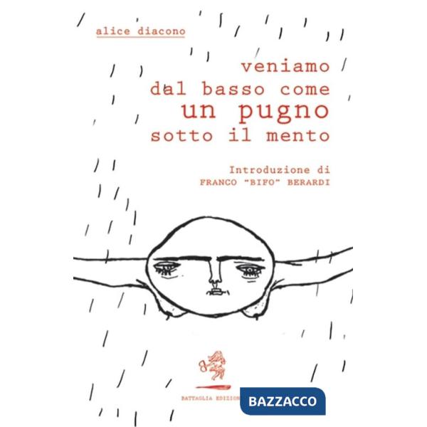 Veniamo dal basso come un pugno sotto il mento