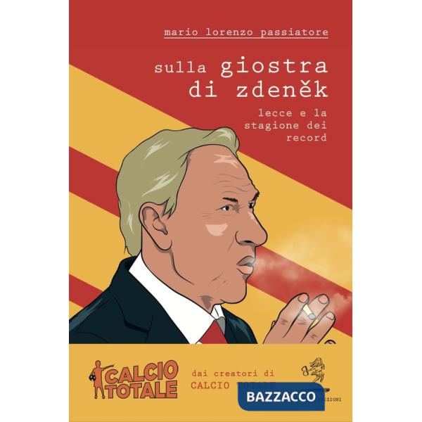 Sulla giostra di Zdenek. Lecce e la stagione dei record