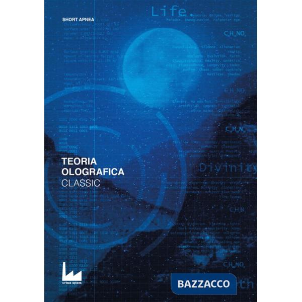 Classic. Teoria olografica. Vol. 3