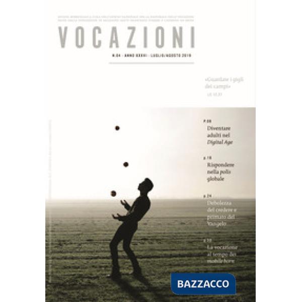Vocazioni (2019). Vol. 4: Guardate i gigli dei campi (Luglio-Agosto)
