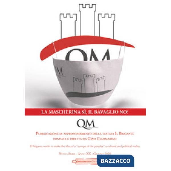 QM. Questione meridionale (2020). Vol. 4: La mascherina sì il bavaglio no