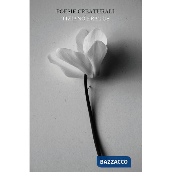 Poesie creaturali. Un bosco in versi. Nuova ediz.