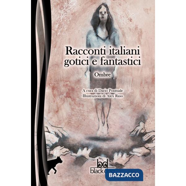 Ombre. Racconti italiani gotici e fantastici