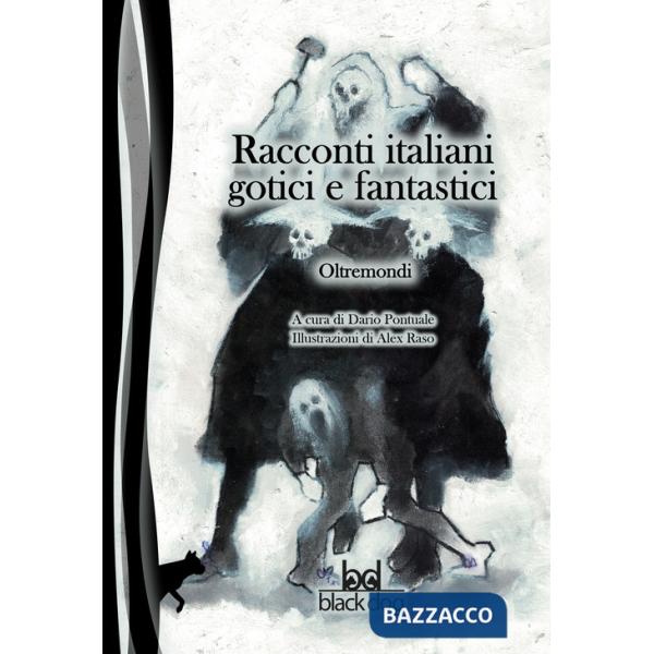 Oltremondi. Racconti italiani gotici e fantastici