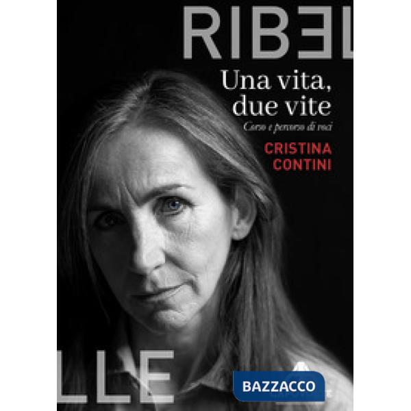 Vita, due vite. Corso e percorso di voci (Una)