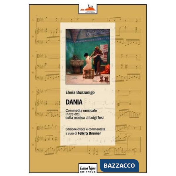 Dania. Commedia musicale in tre atti