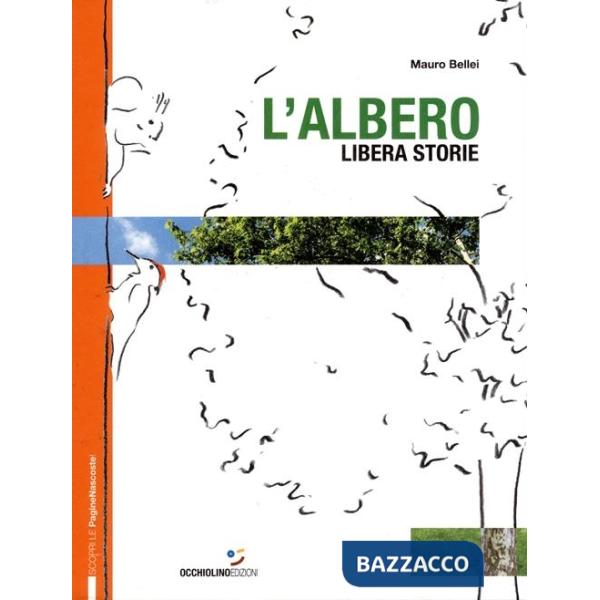 Albero libera storie. Ediz. a colori (L')
