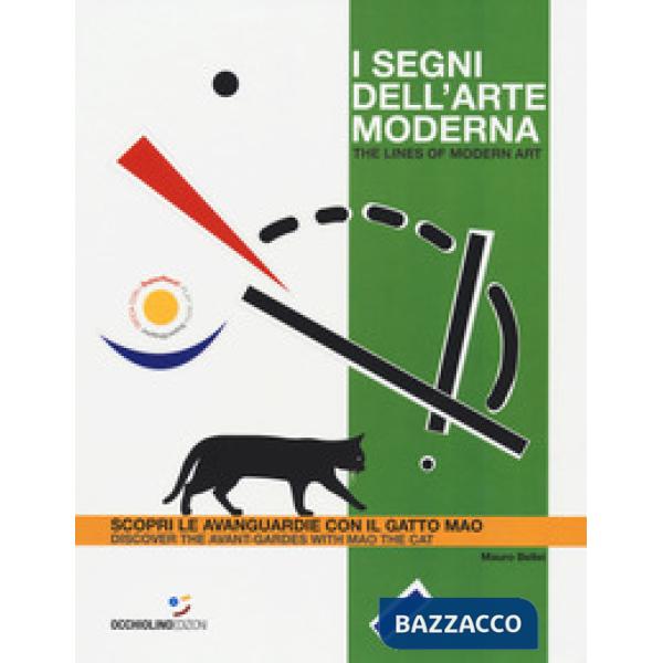 Segni dell'arte moderna. Scopri le avanguardie con il gatto Mao-The lines of modern art. Discover the avant-gardes with Mao the 