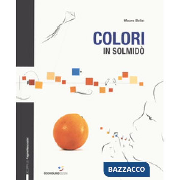 Colori in solmidò. Ediz. a colori