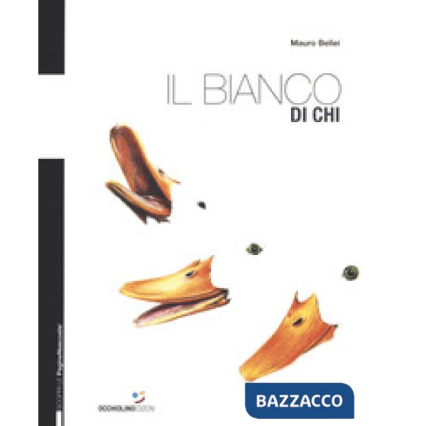 Bianco di chi. Ediz. a colori (Il)