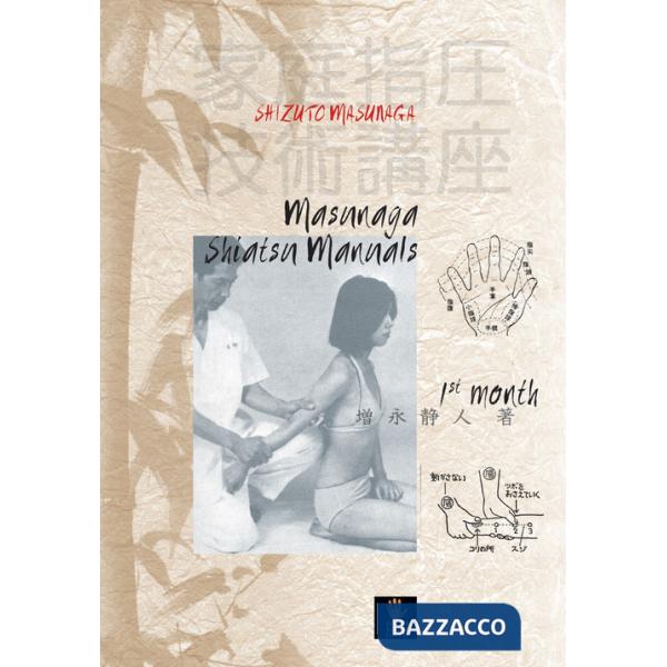 Masunaga Shiatsu manuals. 1st month