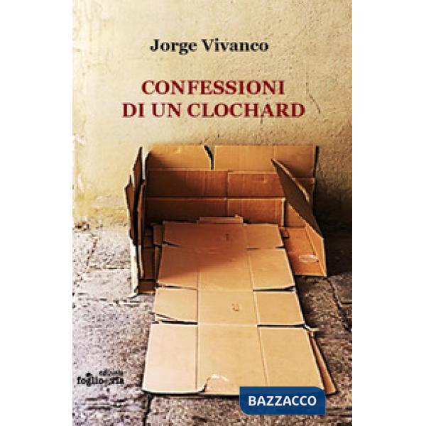 Confessioni di un clochard