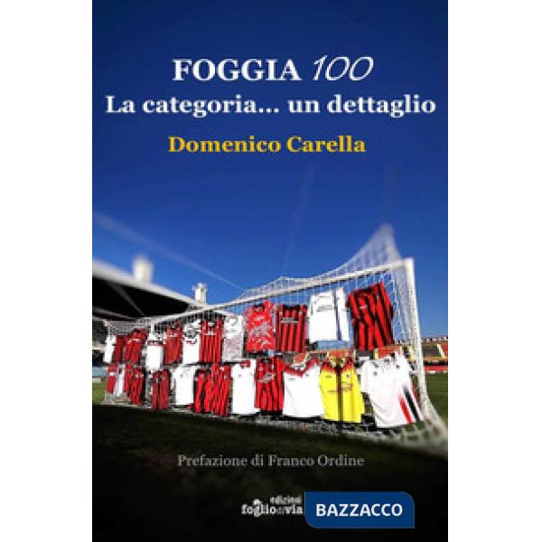 Foggia 100. La categoria... un dettaglio