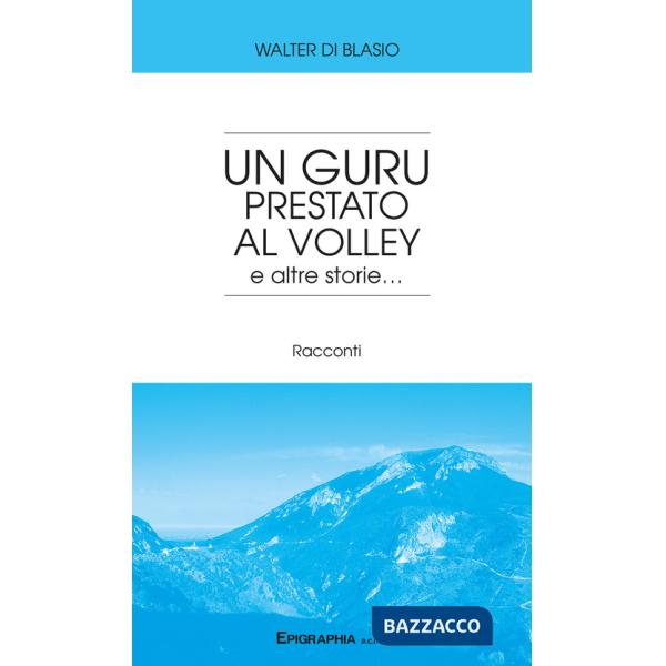 Guru prestato al volley e altre storie... (Un)