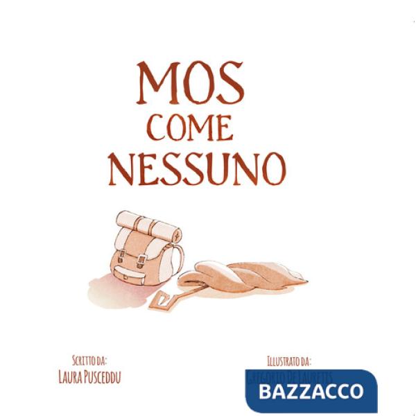 Mos come nessuno. Ediz. illustrata