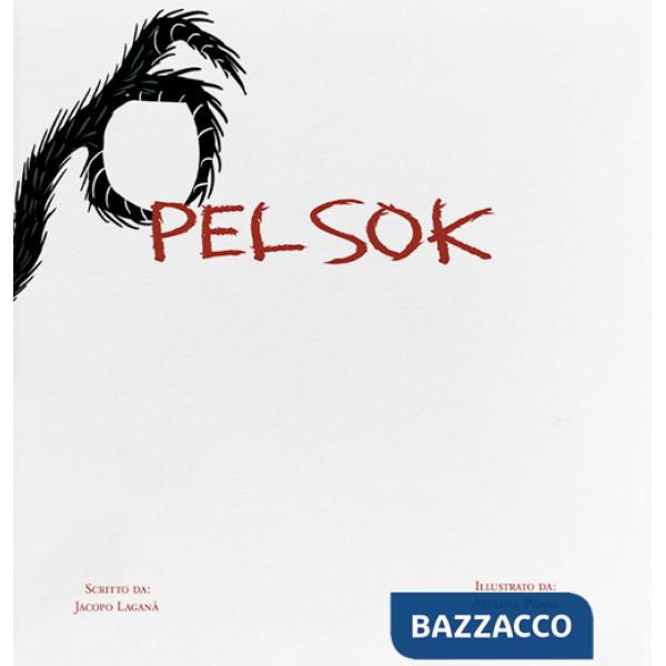 Pelsok. Ediz. illustrata